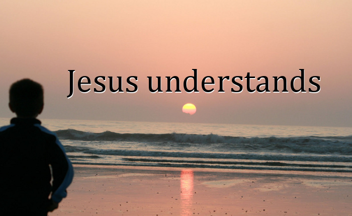 58 04 15 Jesus understands